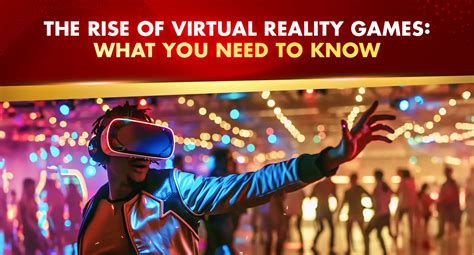 The Rise of Virtual Reality