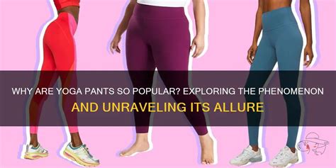 The Rise of Yoga Pants: A Global Phenomenon