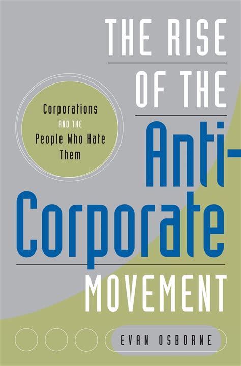 The Rise of the Anti-Corporate Movement Corporations and the People who Hate Them Doc