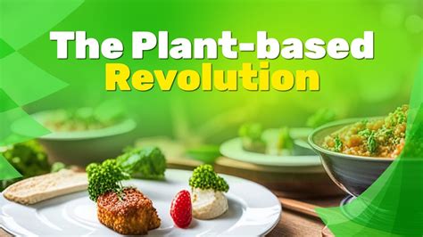 The Rise of the Plant-Based Revolution