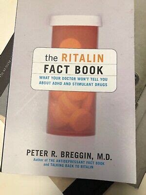 The Ritalin Fact Book What Your Doctor Won t Tell You About Adhd And Stimulant Drugs Reader
