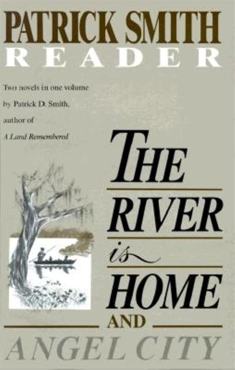 The River Is Home And Angel City a Patrick Smith Reader Epub