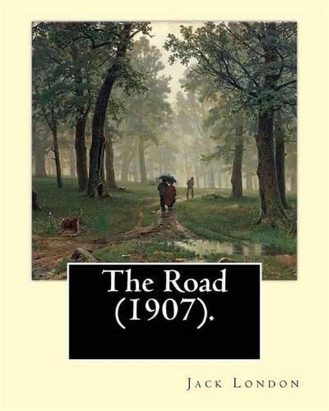 The Road 1907 is an autobiographical memoir Epub