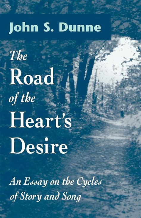 The Road of the Heart's Desire An Essay on the Cycles of Story and Song PDF