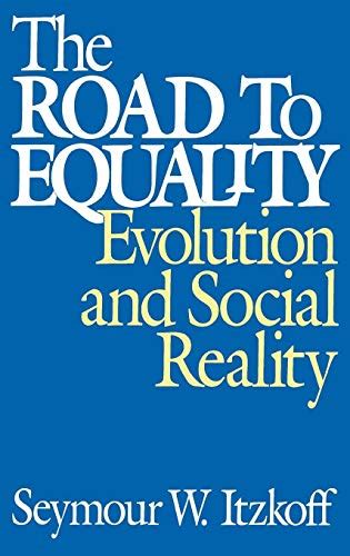 The Road to Equality Evolution and Social Reality Doc