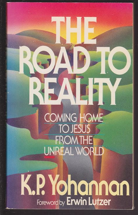 The Road to Reality Coming Home to Jesus from an Unreal World Epub