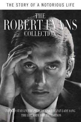 The Robert Evans Collection Enhanced Edition A Notorious Life Kindle Editon