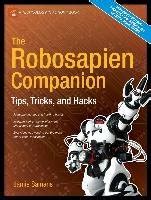 The Robosapien Companion Tips, Tricks, and Hacks Doc