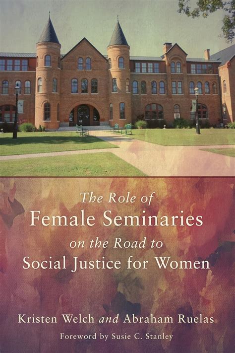 The Role of Female Seminaries on the Road to Social Justice for Women Reader