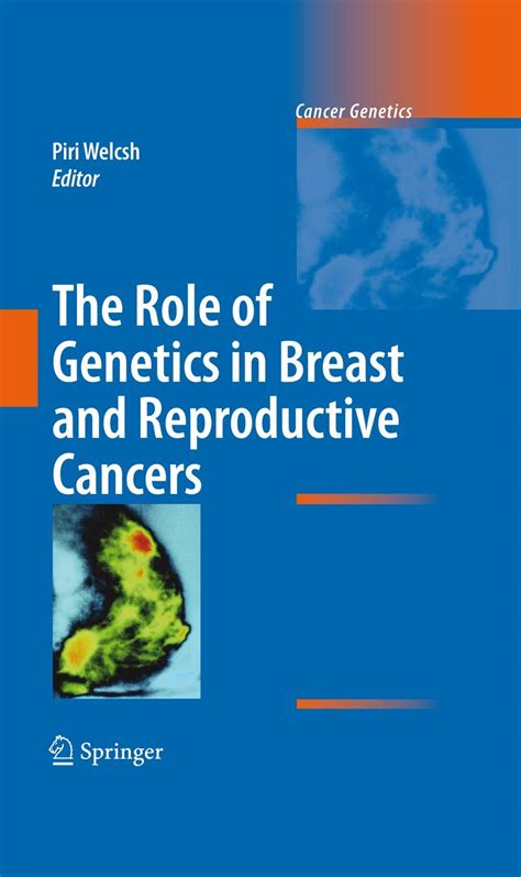 The Role of Genetics in Breast and Reproductive Cancers 1st Edition Epub