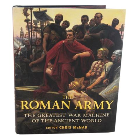 The Roman Army The Greatest War Machine of the Ancient World General Military Epub