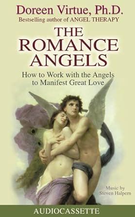 The Romance Angels How to Work With the Angels to Manifest Great Love Epub