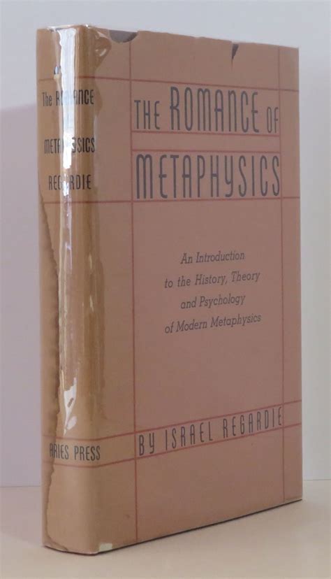 The Romance of Metaphysics an Introduction to the History Theory and Psychology of Modern Metaphys Kindle Editon