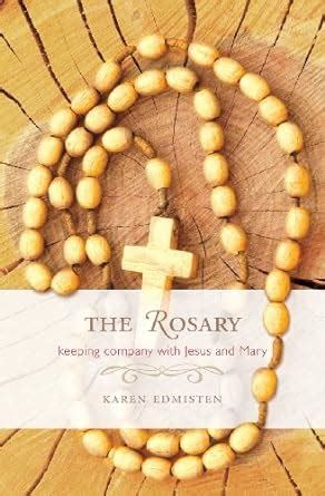 The Rosary Keeping Company with Jesus and Mary Epub
