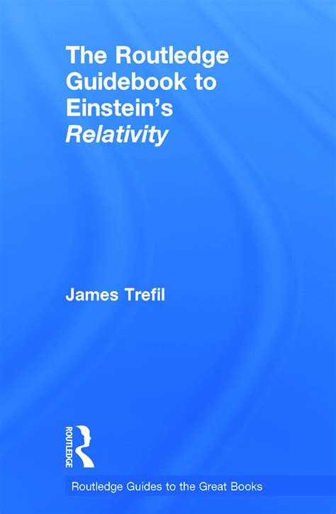 The Routledge Guidebook to Einstein s Relativity The Routledge Guides to the Great Books Doc