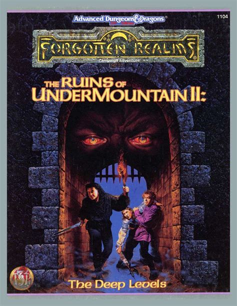 The Ruins of Undermountain II The Deep Levels FORGOTTEN REALMS CAMPAIGN ADVENTURE Reader