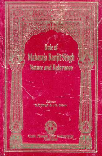 The Rule of Maharaj Rangit Singh Nature and Relevance PDF