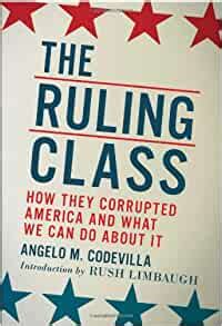 The Ruling Class How They Corrupted America and What We Can Do About It Doc