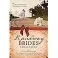 The Runaway Brides Collection 7 Historical Brides Get Cold Feet at the Altar Kindle Editon