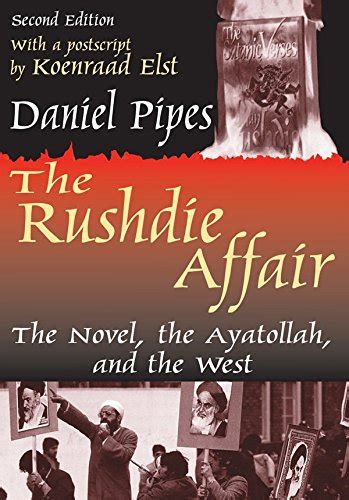 The Rushdie Affair The Novel the Ayatollah and the West Ebook Epub