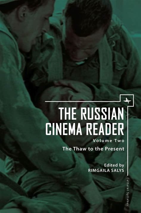 The Russian Cinema Reader The Thaw to the Present Vol. 2 Doc