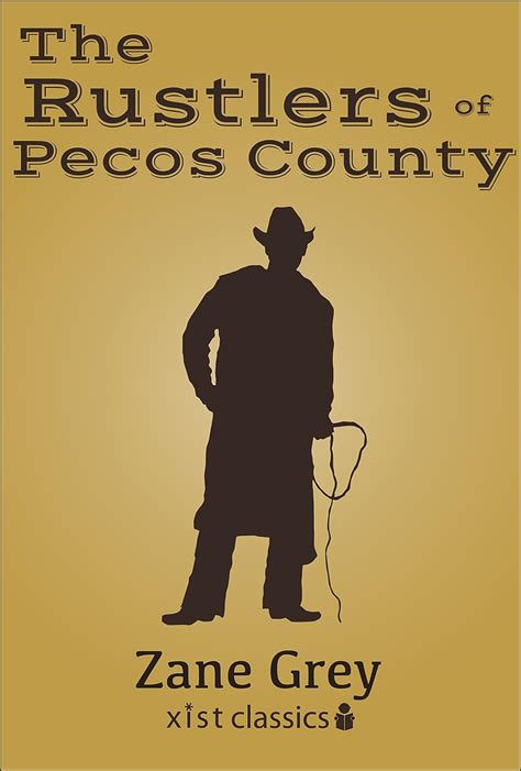 The Rustlers of Pecos County TREDITION CLASSICS PDF