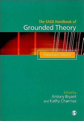 The SAGE Handbook of Grounded Theory: Paperback Edition (Sage Handbook Of...) PDF