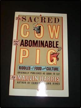 The Sacred Cow and the Abominable Pig Riddles of Food and Culture A Touchstone book Kindle Editon