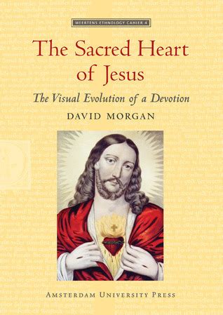 The Sacred Heart of Jesus The Visual Evolution of a Devotion Doc