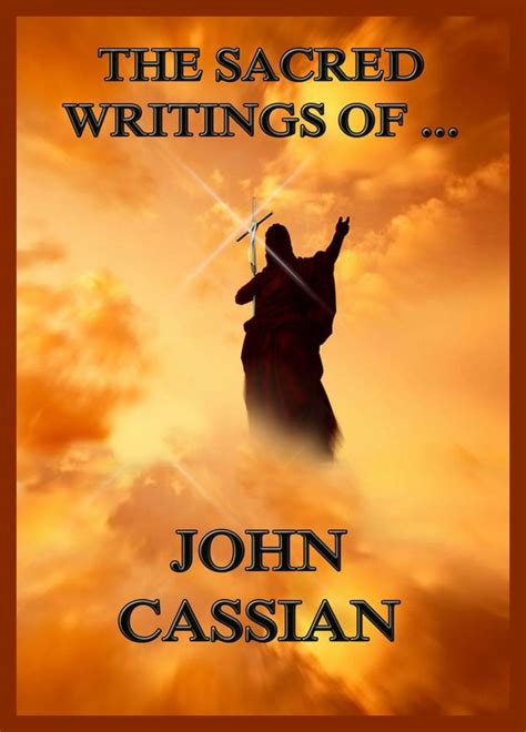 The Sacred Writings of John Cassian PDF
