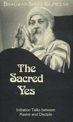 The Sacred Yes Initiation Talks Between Master and Disciples Kindle Editon