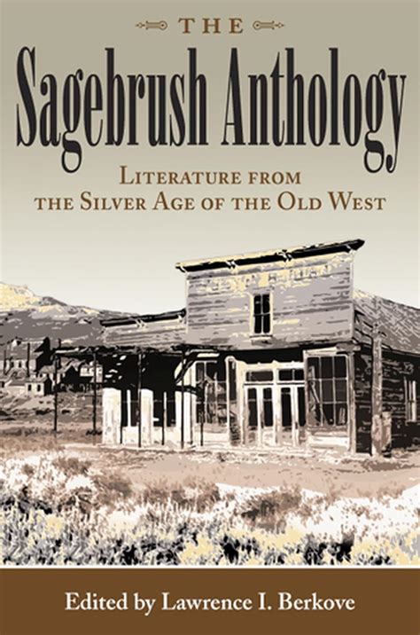 The Sagebrush Anthology Literature from the Silver Age of the Old West PDF