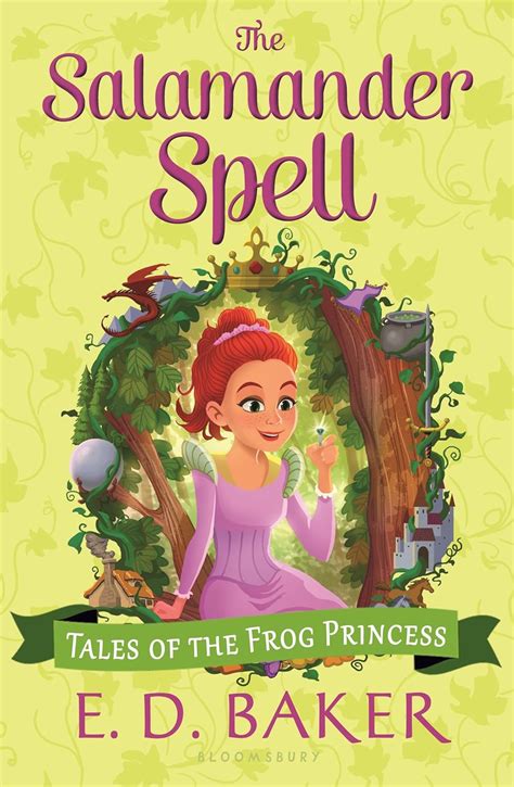The Salamander Spell Tales of the Frog Princess Book 5