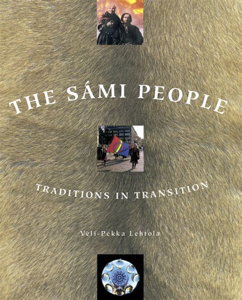 The Sami People: Traditions in Transitions Reader