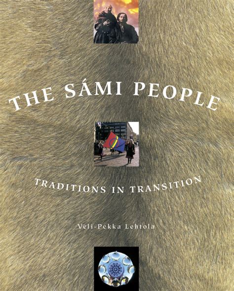 The Sami People: Traditions in Transitions Reader