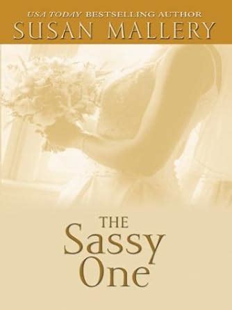 The Sassy One The Marcelli Sisters of Pleasure Road Book 2 PDF