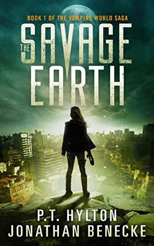 The Savage Earth The Vampire World Saga Book 1 Epub