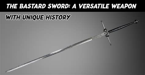 The Saxon Bastard Sword: A Versatile Weapon of Medieval Warfare