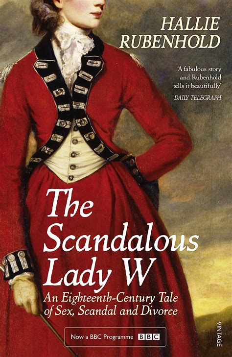 The Scandalous Lady W An Eighteenth-Century Tale of Sex Scandal and Divorce Epub