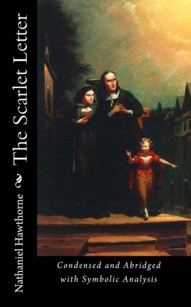 The Scarlet Letter Condensed and Abridged with Symbolic Analysis PDF
