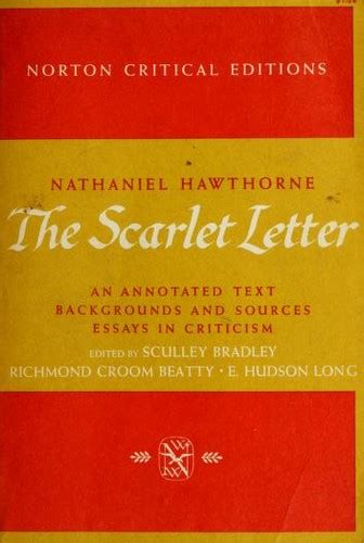 The Scarlet Letter an annotated Text Bacgrounds and Sources Essays in Criticism Epub