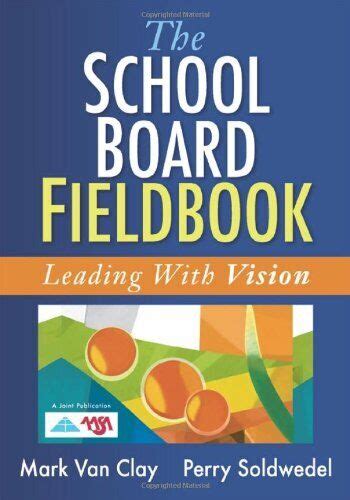 The School Board Fieldbook Leading With Vision Epub