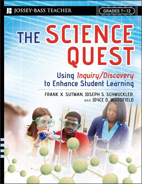 The Science Quest: Using Inquiry/Discovery to Enhance Student Learning, Grades 7-12 PDF