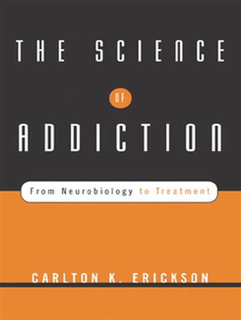 The Science of Addiction: From Neurobiology to Treatment Ebook Doc