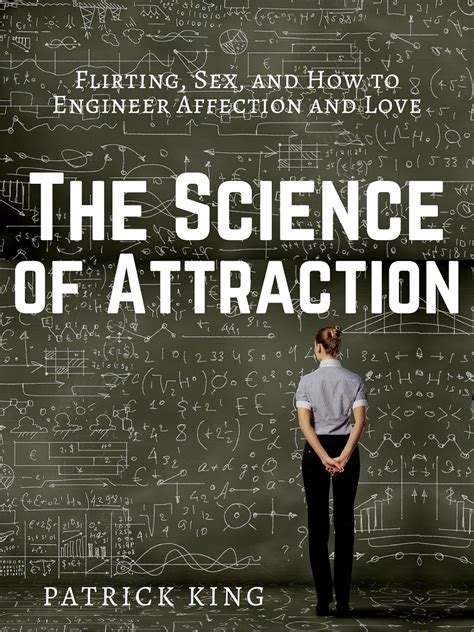 The Science of Attraction Flirting Sex and How to Engineer Chemistry and Love Doc