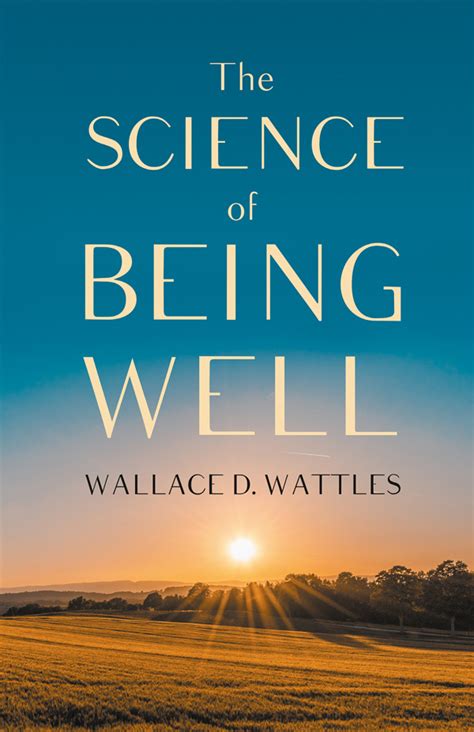 The Science of Being Well From the Author of The Science of Getting Rich Doc