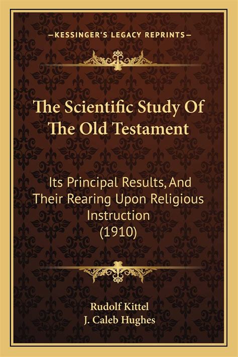 The Scientific Study of the Old Testament Its Principal Results Reader