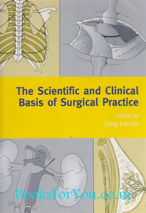 The Scientific and Clinical Basis of Surgical Practice Doc