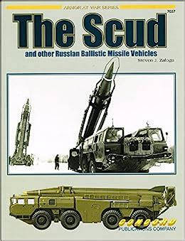 The Scud and Other Russian Ballistic Missile Vehicles Armor at War 7000 PDF