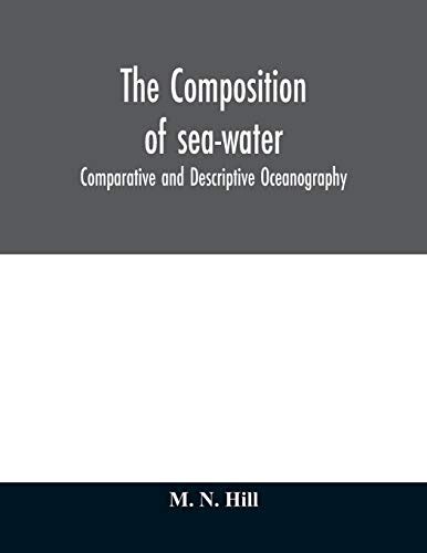 The Sea, Vol. 2 The Composition of Sea-Water Comparative and Descriptive Oceanography Epub